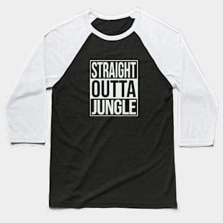 Straight Outta Jungle Baseball T-Shirt